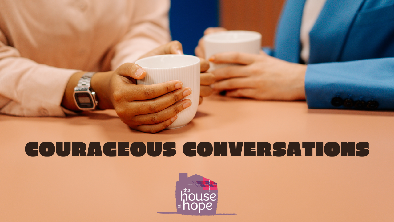 Courageous Conversations - Wills and Estate Planning